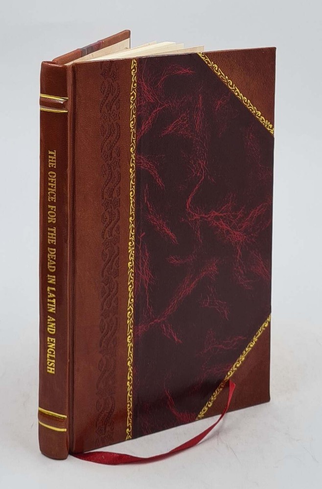 The Office For The Dead in Latin and English 1729 Leather Bound Edition
