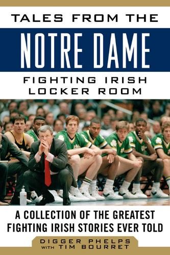 Digger Phelps Tim Bo Tales from the Notre Dame Fighting Irish Locker (Hardback)Another great item from Rarewaves USA | Free delivery!