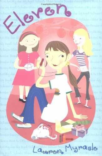 Eleven (The Winnie Years) - Hardcover, by Myracle Lauren - Acceptable j