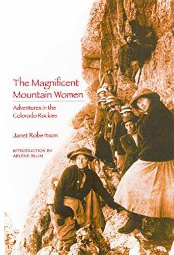 The Magnificent Mountain Women: - Paperback, by Robertson Janet - Very Good x