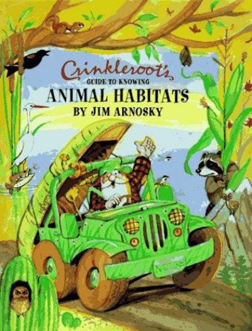 Crinkleroots Guide to Knowing Animal Habitats Picture Book Jim ArFree US Delivery | ISBN:0689805837