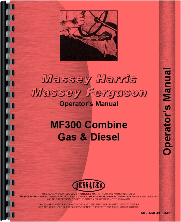 Massey Ferguson 300 Combine Operators Manual MH-O-MF300 CMB