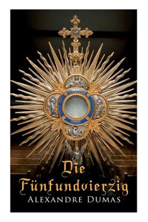 Die F Nfundvierzig : Historischer Roman, Paperback by Dumas, Alexandre, Brand...
