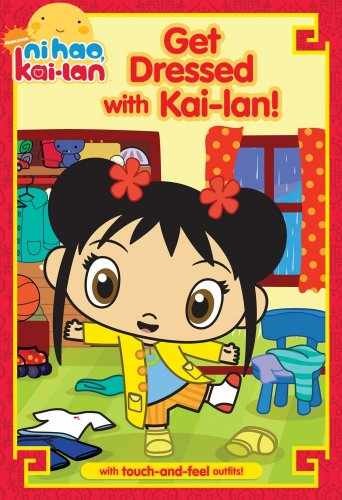 Get Dressed with Kai-lan! (Ni Hao, - Hardcover, by Shaw Natalie - Very Good