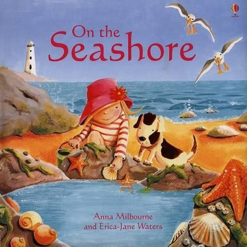 On the Seashore (Picture Books), Milbourne, Anna