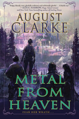 Metal from Heaven by August Clarke: Used