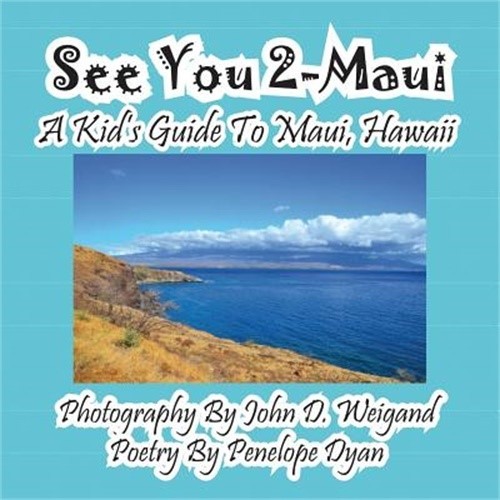 See You 2-Maui---A Kid's Guide to Maui, Hawaii (Paperback or Softback)