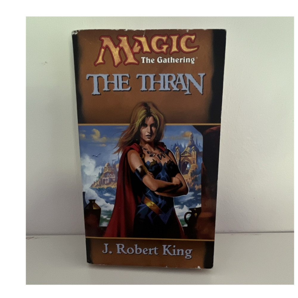 Magic: The Gathering The Thran by J. Robert King Wizards Paperback 1999