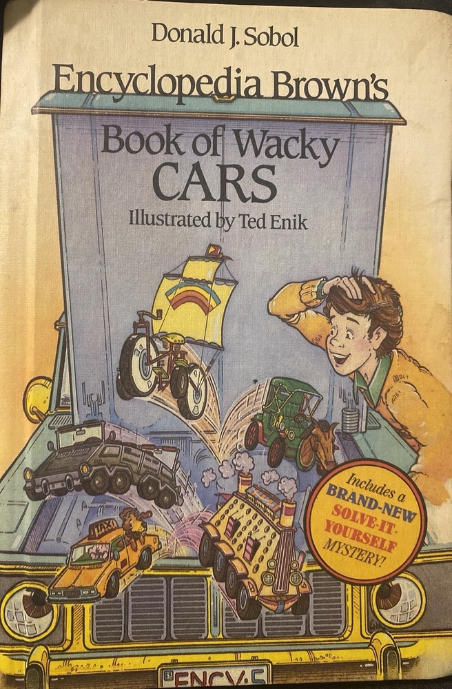 ENCYCLOPEDIA BROWN'S BOOK OF WACKY CARS (ENCYCLOPEDIA By Donald J. Sobol & Ted