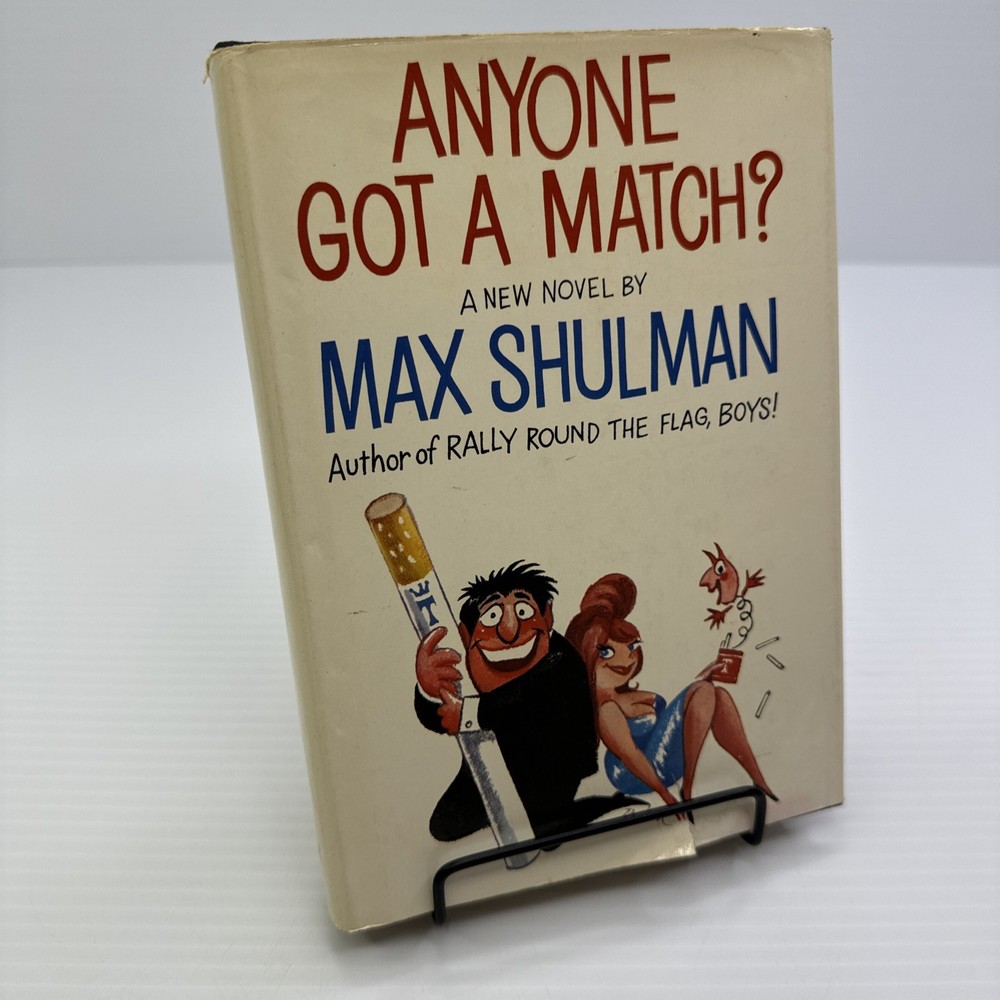 Anyone Got a Match? Max Shulman 1964 HC Vintage Humor Novel Cigarettes Food TV