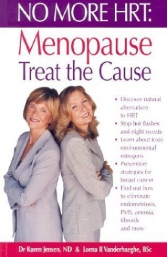 No More HRT: Menopause - Treat the Cause - Paperback - VERY GOOD