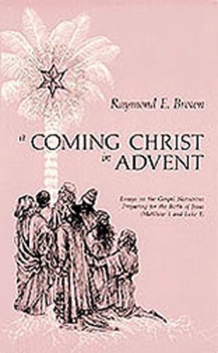 A Coming Christ in Advent Brown SS, Raymond E. paperback Used - Like New