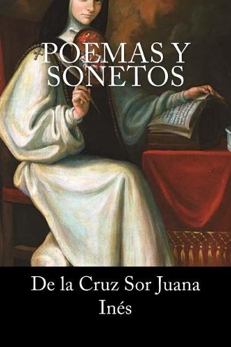 de La Cruz Sor Juana Inés Poemas y sonetos (Paperback)Another great item from Rarewaves USA | Free delivery!