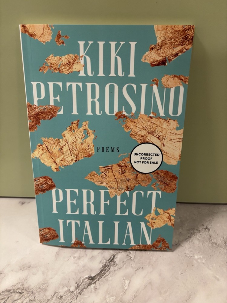 Perfect Italian: Poems by Kiki Petrosino (softcover)