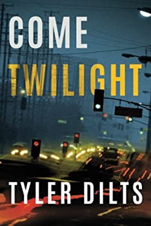 Come Twilight Paperback Tyler Dilts