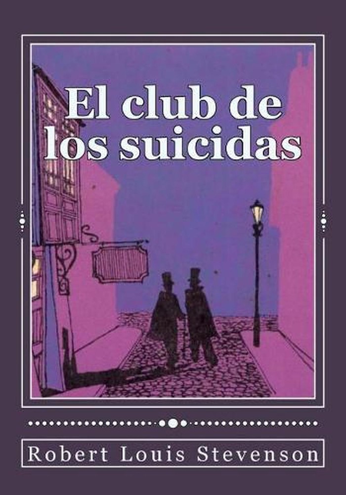 El club de los suicidas by Robert Louis Stevenson (Spanish) Paperback Book