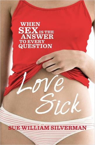 Love Sick by Silverman, Sue William Paperback / softback Book The Fast FreeFREE US DELIVERY | ISBN: 0091947103 | Quality Books