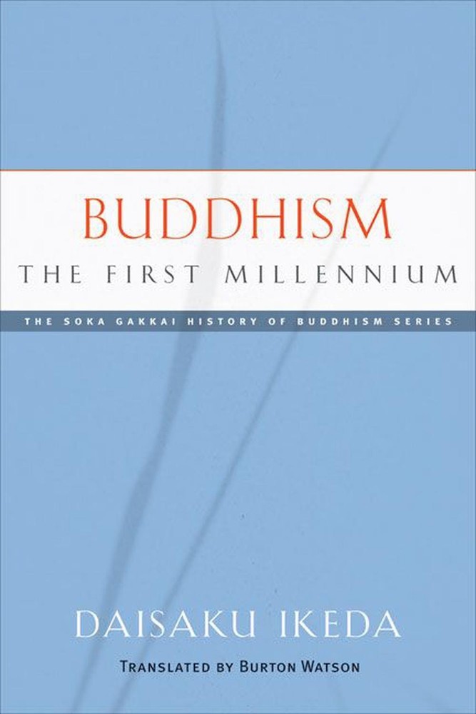 Buddhism: The First Millennium by Daisaku Ikeda (English) Paperback Book
