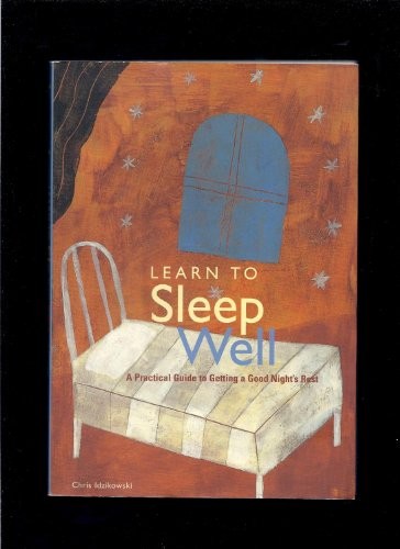 Learn to Sleep Well: A Practical Gu..., Idzikowski, Chr