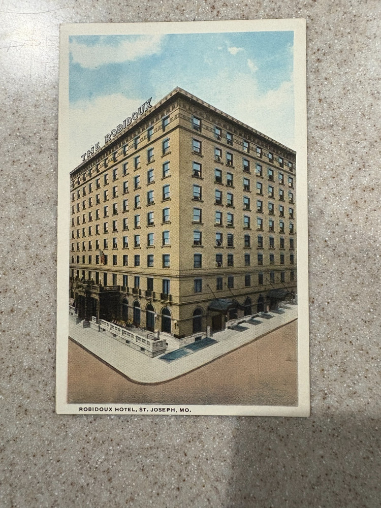 Postcard St. Joseph, Mo. Robidoux Hotel. Unposted.