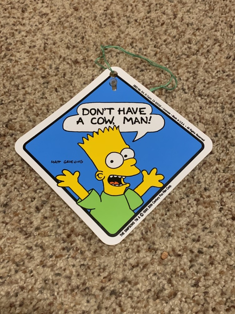 Vintage 1990 Bart Simpson Don’t Have A Cow Man Window Decal Sign Suction