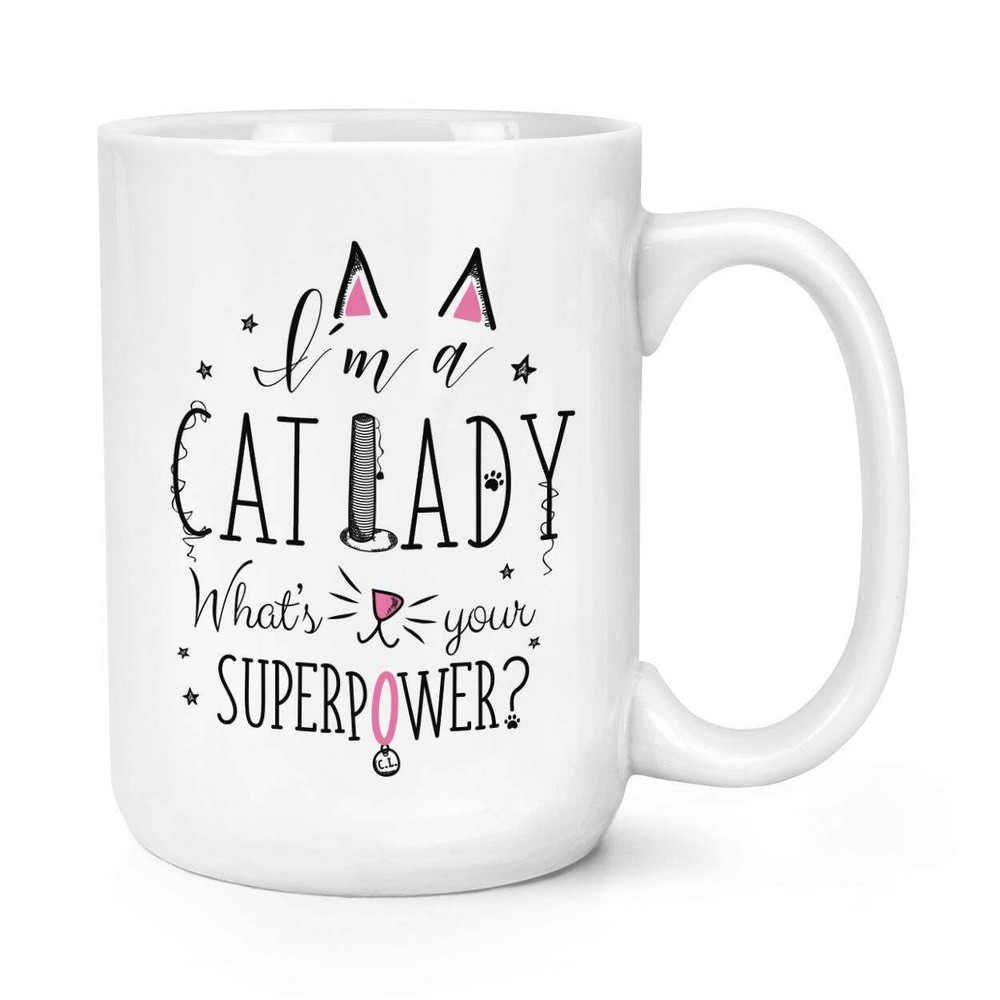Cat Lady Superpower Coffee Mug - Large 15oz Ceramic Cup  