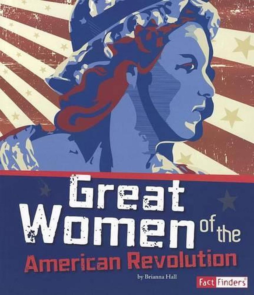 Great Women of the American Revolution by Brianna Hall (English) Paperback Book