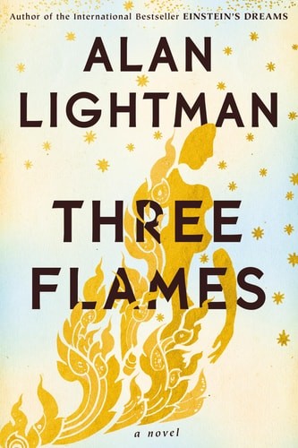 Three Flames: A Novel by Lightman, Alan, Acceptable Book