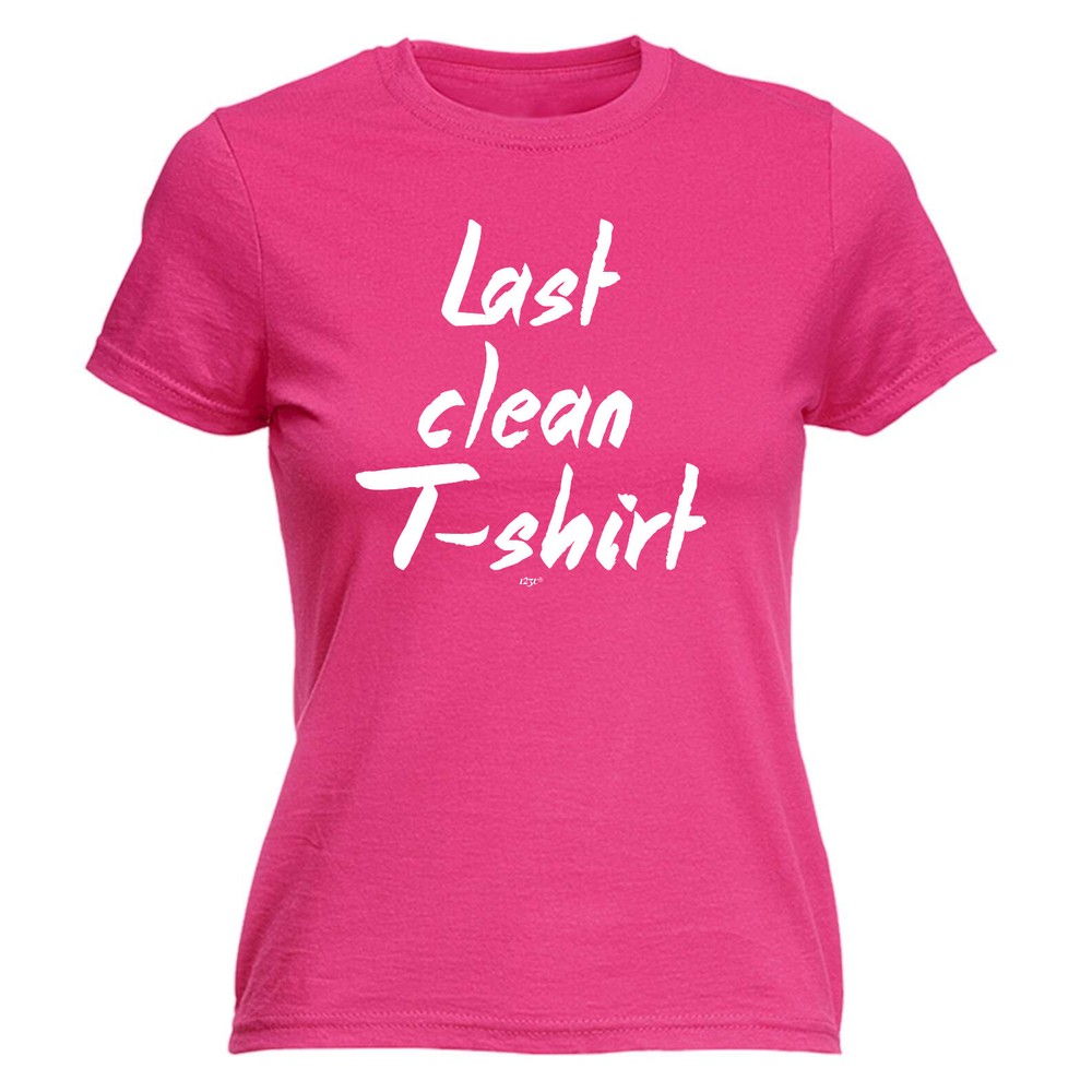 Last Clean Tshirt - Womens T Shirt Funny T-Shirt Novelty gift tshirt