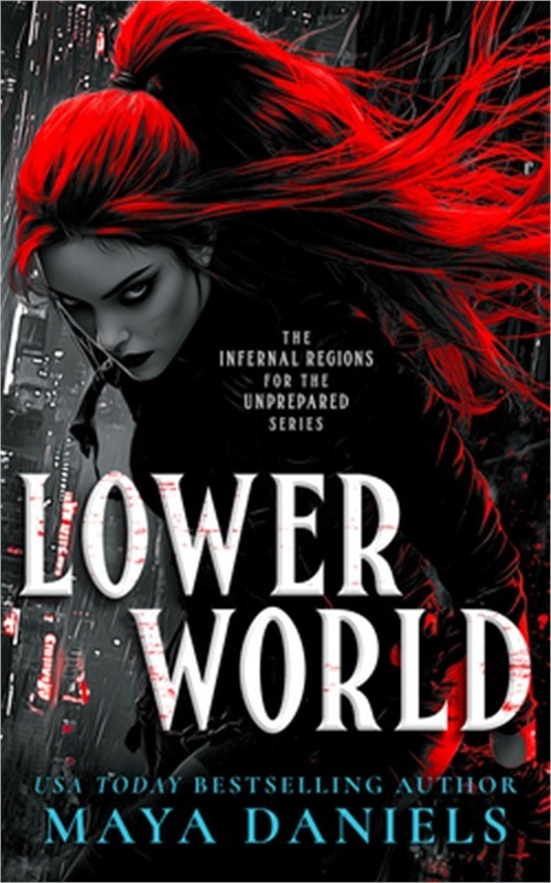 Lower World: A Snarky Urban Fantasy Vampire Series (Paperback or Softback)