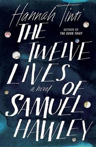 The Twelve Lives of Samuel Hawley, Tinti, Hannah