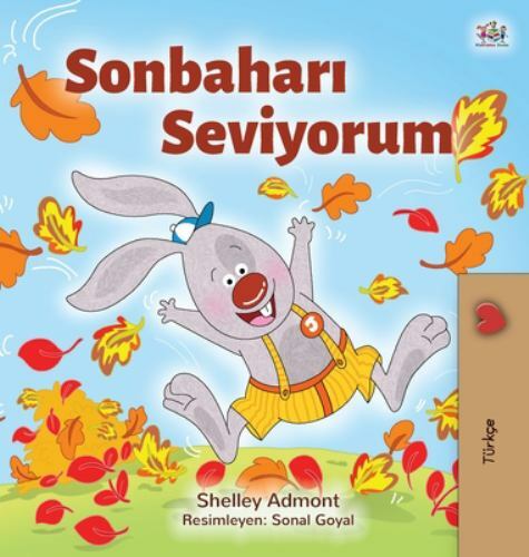 I Love Autumn (turkish Children's Book) Large type / large print ed by Admont...