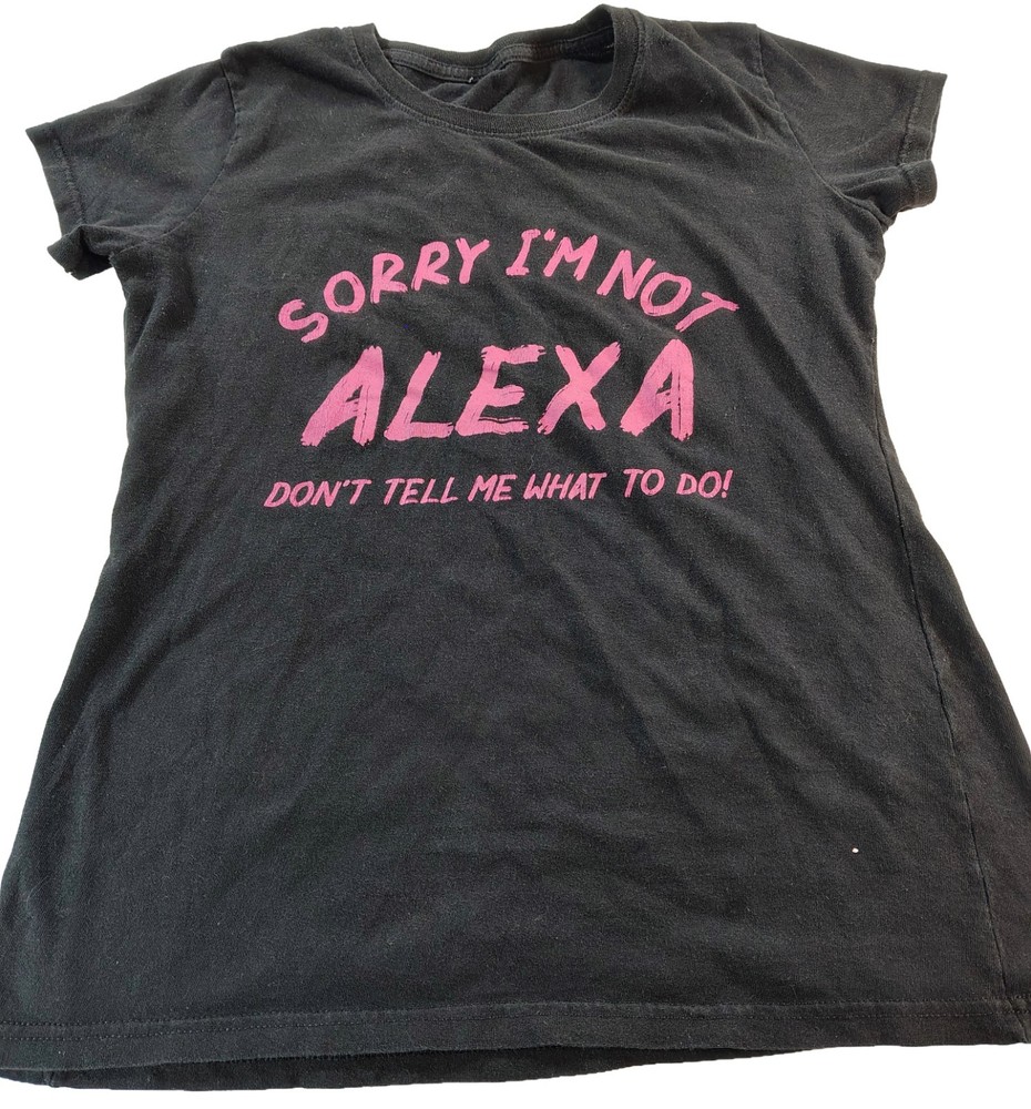 Women's Black Small Sorry I'm Not Alexa Don't Tell Me What To Do! Graphic Tee
