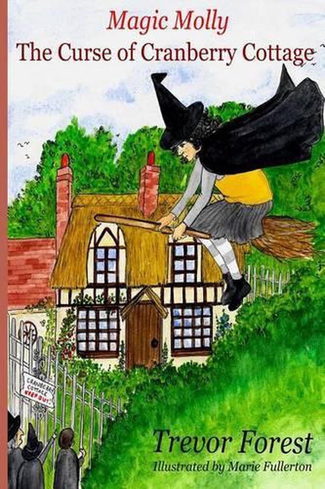 Magic Molly The Curse of Cranberry Cottage by Trevor Forest (English) Paperback