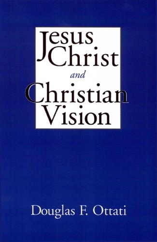 Douglas F. Ottati Jesus Christ and Christian Vision (Paperback)Another great item from Rarewaves USA | Free delivery!