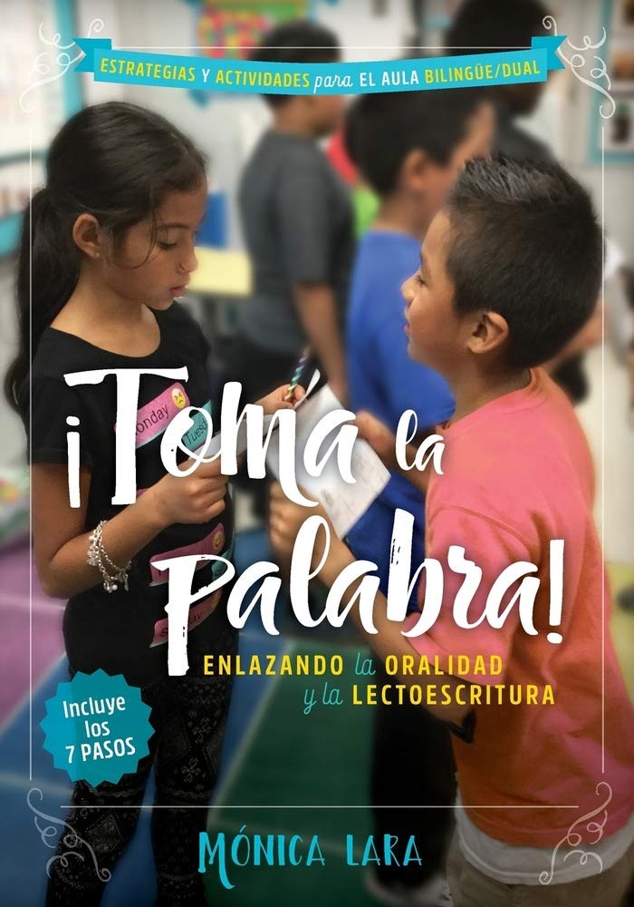 Toma la Palabra! Enlazando la Oralidad y la Lectoescritura