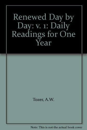 Renewed Day by Day: v. 1: Daily Readings for One Year by Tozer, A. W. PaperbackFREE US DELIVERY | ISBN: 1850782326 | Quality Books