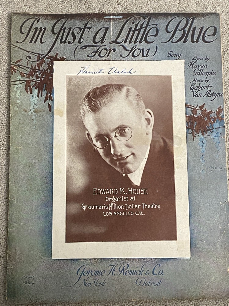 1922 I'M JUST A LITTLE BLUE Sheet Music EDWARD K. HOUSE (Organist) Van Alstyne