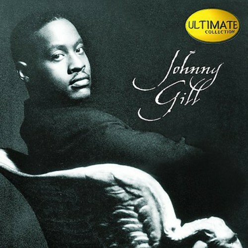 Ultimate Collection by Johnny Gill (CD) New Small Crack In Case