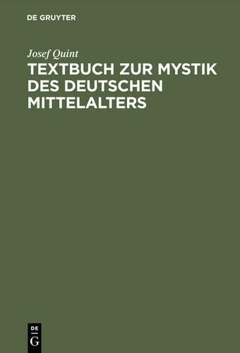 Josef Quint Textbuch Zur Mystik Des Deutschen Mittelalters (Hardback)