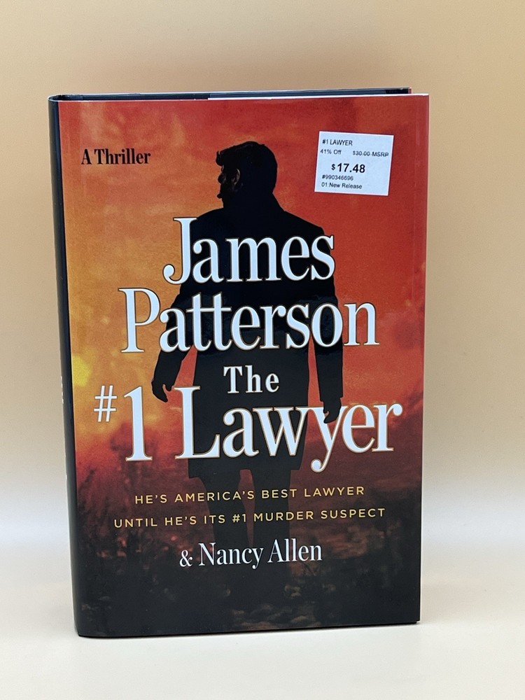 #1 Lawyer : A Thriller by James Patterson and Nancy Allen (2024, Hardcover)