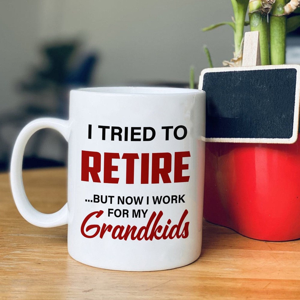 I Tried To Retire Perfect Gift For Grandma Mugs