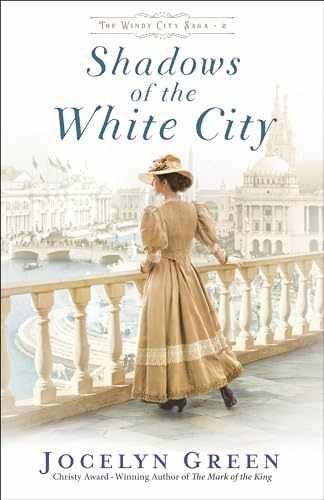 Shadows of the White City: (A - Paperback, by Jocelyn Green - Very Good