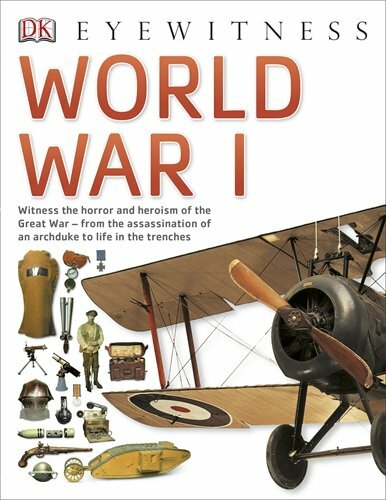 World War I (Eyewitness) By DK