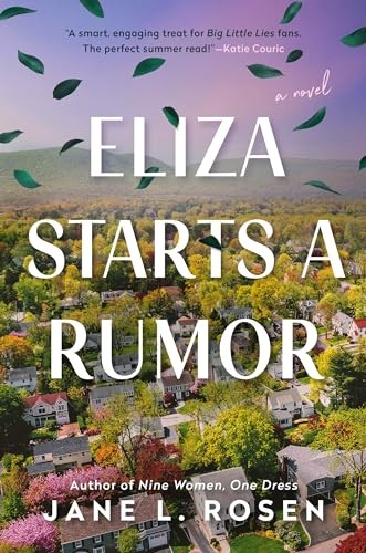 Eliza Starts a Rumor, Rosen, Jane L.