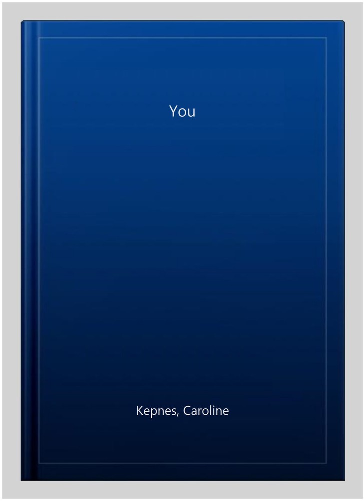 You, Paperback by Kepnes, Caroline, Brand New, Free shipping in the US