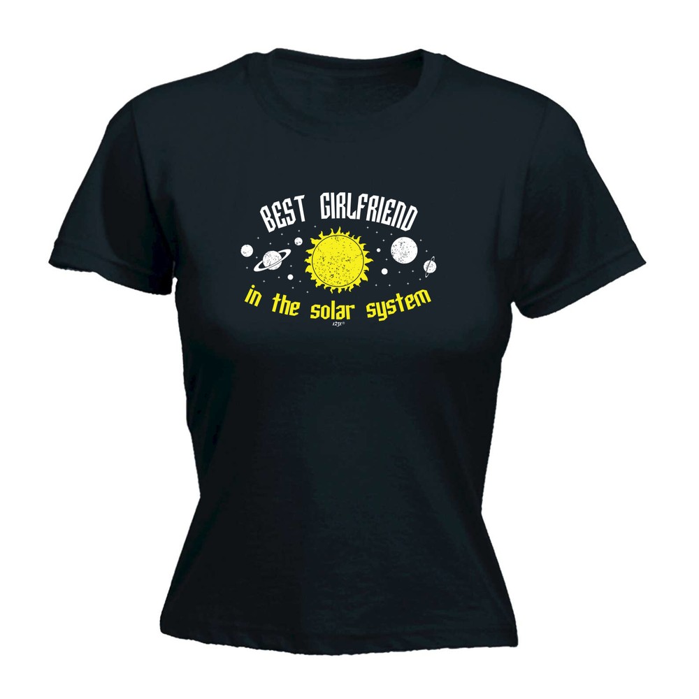 Best Girlfriend Solar System - Womens T Shirt Funny T-Shirt Novelty gift tshirt