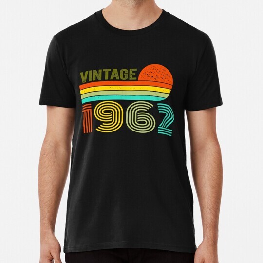 Retro Vintage 1962 58th Birthday Gift Idea S to 5XL Made in the USA T-Shirt