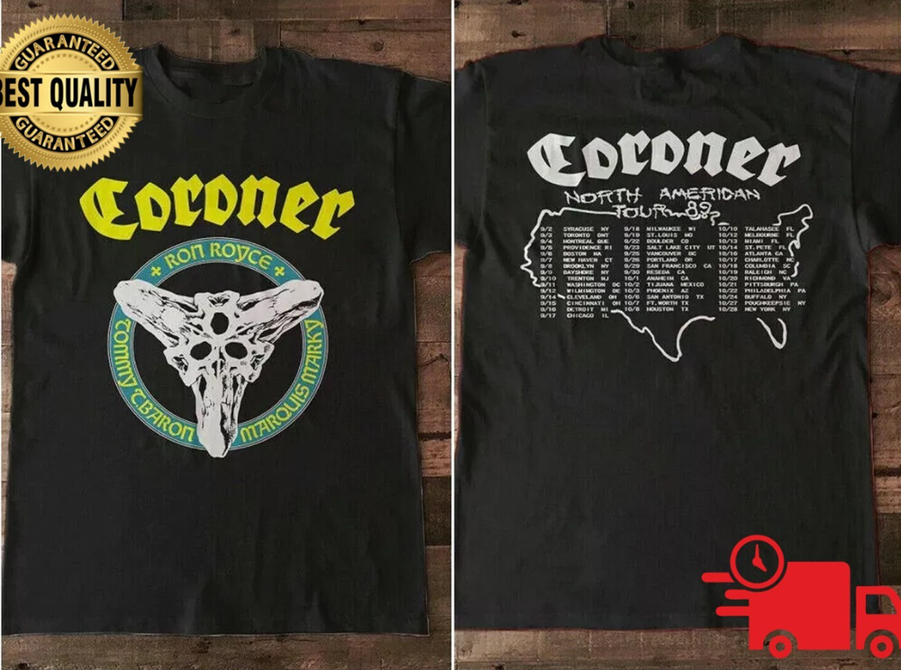 Coroner North American Tour Unisex T-shirt All Size S To 5XL BT794