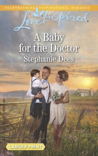 A Baby for the Doctor by Stephanie Dees: Used